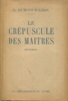  p Le crepuscule des maitres i revisions i p p Dumont Wilden Louis p 