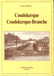 Coudekerque Coudekerque Branche Essai de monographie Baron Leonce