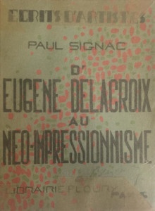  p D Eugene Delacroix au Neo Impressionnisme p p Signac Paul p 
