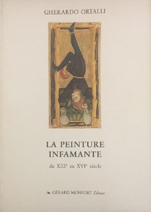p La peinture infamante p p i du XIIIe au XVIe siecle i p p Ortalli Gherardo p