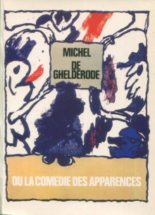  p Michel de Ghelderode i ou la comedie des apparences i p p Beyen Roland dir p 