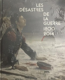 p Les desastres de la guerre p p 1800 2014 p p Dorleac Laurence dir p