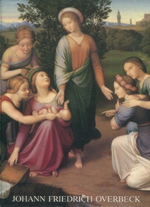 p Johann Friedrich Overbeck 1789 1869 Zur zweihunderststen Wiederkehr seines Geburtsages p p Andreas Bluhm et Gerhard Gerkens p