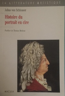  p Histoire du portrait en cire p p Schlosser Julius von p 