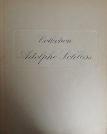  p Collection Adolphe Schloss br p p Soixante dix tableaux p p de la Collection de p p Feu M Adolphe Schloss p p Paris 1949 p 