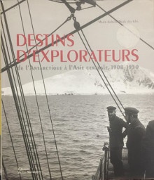  p Destins d explorateurs p p de l Antarctique a l Asie centrale 1908 1950 p p Merle des Isles Marie Isabelle p 