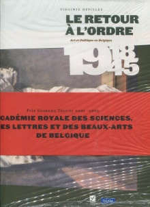 p Le retour a l ordre 1918 1945 Art et Politique en Belgique p p Devillez Virginie p