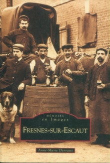 p Fresnes sur Escaut Memoires en images p p Dervaux Anne Marie p