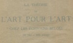 Gilsoul Robert   La théorie de l'art pour l'art chez les écrivains belges 1936