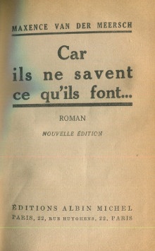  p Car ils ne savent ce qu ils font  p p Van der Meersch Maxence p 