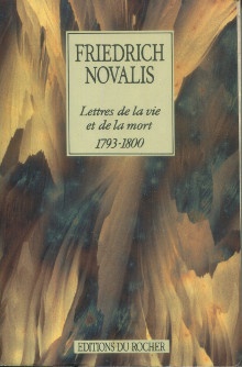 p Lettres de la vie et de la mort 1793 1800 p p Novalis p