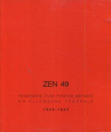  p ZEN 49 Renaissance d une peinture abstraite en Allemagne Federale 1949 1955 p p Beurard Patrick i et al i p 