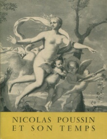 p Nicolas Poussin et son temps p p Le classicisme francais et italien contemporain de Poussin p p Sir Anthony Blunt et Jacques Thuillier p