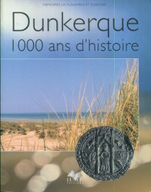 p Dunkerque 1000 ans d histoire p p Xavier Boniface Stephane Curveiller i et al i p