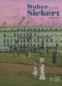  p Walter Sickert 1860 1942 L art de l enigme p p Levy Delphine p 