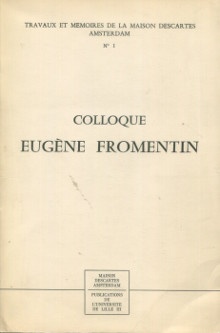  p Colloque Eugene Fromentin Maison Descartes Amsterdam p p Wright Barbara i et al i p 