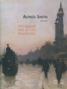 p Alfred Smith 1854 1936 Un regard sur la vie moderne p p Castelain Jean Christophe i et al i p