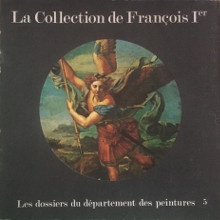 p La Collection de Francois Ier p p Beguin Sylvie dir p