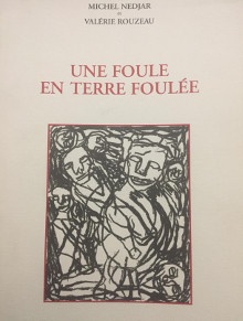 p Une foule en terre foulee p p Michel Nedjar et Valerie Rouzeau p