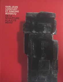 p Karl Jean Longuet p p et p p Simone Boisecq p p i de la sculpture i p p i a la cite revee i p p Lehni Nadine et al p