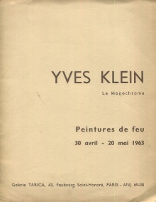 p Yves Klein Le Monochrome Peintures de feu 1963 p p Restany Pierre p p Galerie Tarica p