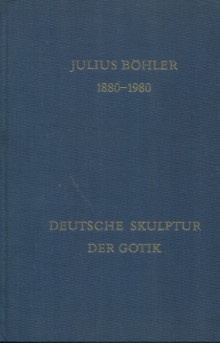  p Deutsche Skulptur Der Gothik Julius Bohler 1880 1980 p p bohler Julius G p 