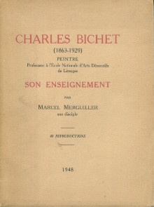 p Charles Bichet 1863 1912 Peintre p p Professeur a l Ecole nationale d Arts decoratifs de Limoges p p Son enseignement p p Merguiller Marcel p