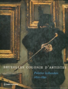 p Bruxelles colonie d artistes i Peintres hollandais i 1850 1890 p p Bodt Saskia de p