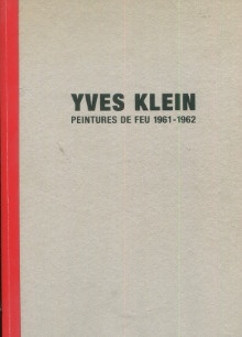  p Yves Klein p p Peintures de feu p p 1961 1962 p p Fabre Gladys pref p 