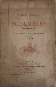  p Les Ecrevisses p p i Fantaisie en vers i p p dite par M b C Coquelin b de la Comedie Francaise p p p p Dessins de p p S Arcos p p Normand Jacques p 