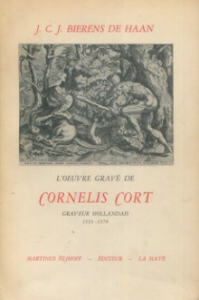 p L oeuvre grave de Cornelis Cort graveur hollandais 1533 1578 p p Bierens de Haan J C J p