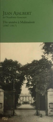 p Dix annees a Malmaison p p Ajalbert Jean p