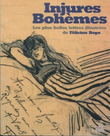  p Injures bohemes p p Les plus belles lettres illustrees par Felicien Rops p p Leblanc Veronique et Vedrine Helene p 