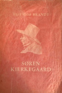  p S ren Kierkegaard p p 1813 1855 p p sa vie ses oeuvres p p i Danois d hier et d aujourd hui i p p Brandt Frithiof p 