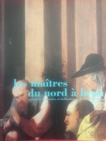  p Les maitres du Nord a Brou p p peintures flamandes et hollandaises du musee de Brou p p Niviere Marie Dominique dir p 