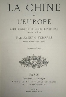  p La Chine et l Europe p p i Leur histoire et leurs traditions comparees i p p Ferrari Joseph p 