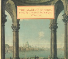  p The Image of London i Views by Travellers and Emigres 1550 1920 i p p Warner Malcolm p 