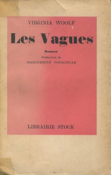 p Les Vagues p p Virginia Woolf Traduction de Marguerite Yourcenar p
