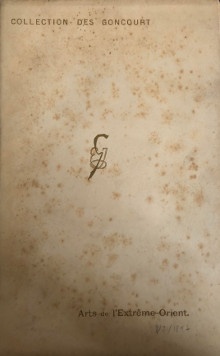  p Collection des Goncourt p p Arts de l Extreme Orient p p Paris 1897 p p Bing Samuel pref p 