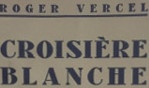 Arctique   Roger Vercel   Croisière blanche