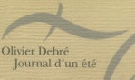 Debré Olivier   Journal d'un été Adam Biro   Avec dessin et envoi