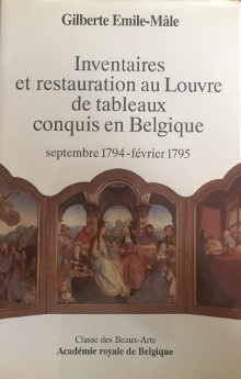 p Inventaires et restauration au Louvre de tableaux conquis en Belgique p p septembre 1794 fevrier 1795 p p Emile Male Gilberte p