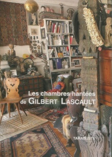 p Les chambres hantees de Gilbert Lascault p p Caze Sophie dir p