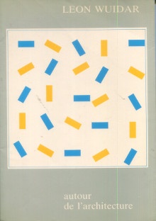 p Leon Wuidar Autour de l architecture p p Lascault Gilbert p