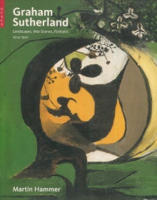  p Graham Sutherland Landscapes War Scenes Portraits 1924 1950 p p Hammer Martin p 