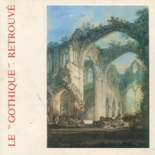 p Le Gothique retrouve avant Viollet le Duc p p Grodecki Louis i et al i p
