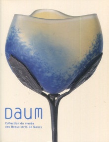  p Daum Collections du musee des Beaux Arts de Nancy p p Salmon Beatrice et Bardin Christophe p 