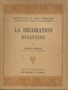 p La decoration byzantine p p Grabar Andre p