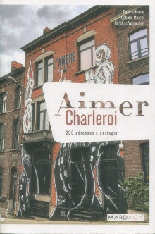 p Aimer p p Charleroi p p i 200 adresses a partager i p p Hanot Camille i et al i p