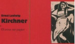 Kirchner    Oeuvres sur papier expo strasbourg 2003